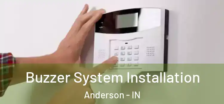 Buzzer System Installation Anderson - IN