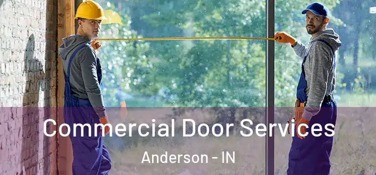 Commercial Door Services Anderson - IN