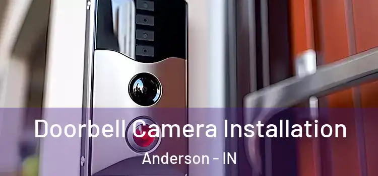  Doorbell Camera Installation Anderson - IN