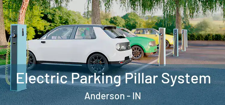 Electric Parking Pillar System Anderson - IN