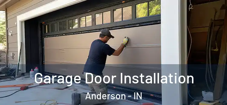  Garage Door Installation Anderson - IN