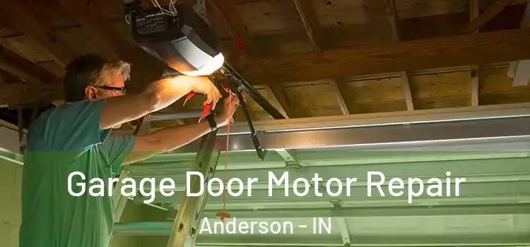  Garage Door Motor Repair Anderson - IN