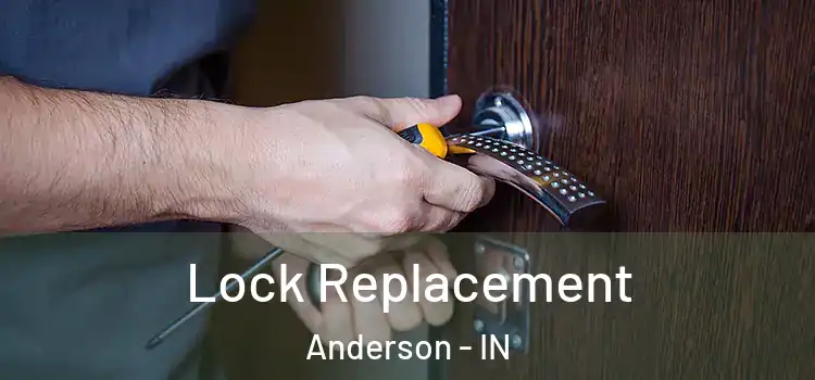 Lock Replacement Anderson - IN