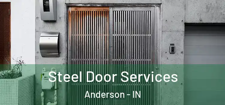 Steel Door Services Anderson - IN
